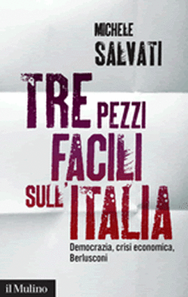 Cover articolo Michele SALVATI, Tre pezzi facili sull'Italia