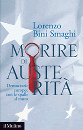 Copertina della news Lorenzo BINI SMAGHI, Morire di austerità